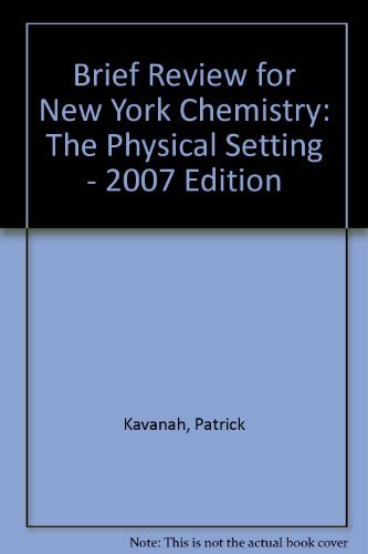 Stock image for Brief Review for New York Chemistry: The Physical Setting 2004 Edition for sale by The Yard Sale Store