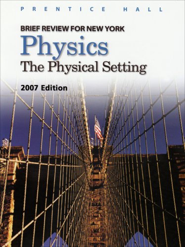 9780132511186: Physics: The Physical Setting : Brief Review for New York