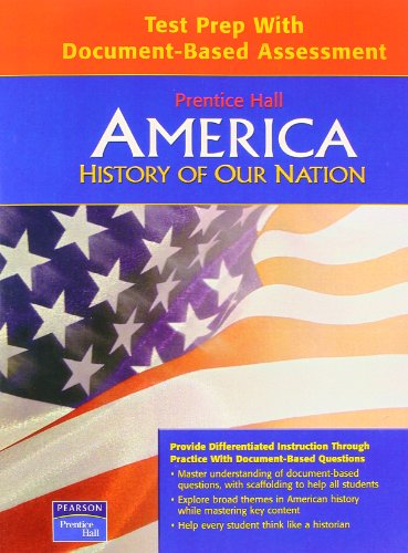 9780132513494: A HISTORY OF OUR NATION TEST PREPARATION WITH DOCUMENT BASED ASSESSMENT 2007