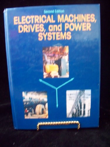 Imagen de archivo de Electrical Machines, Drives, and Power Systems a la venta por ThriftBooks-Dallas