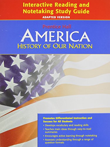 Stock image for AMERICA: HISTORY OF OUR NATION 2011 INTERACTIVE READING AND NOTETAKING STUDY GUIDE ADAPTED for sale by SecondSale