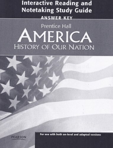 9780132516976: Answer Key, America: History of Our Nation, Interactive Reading and Notetaking Study Guide