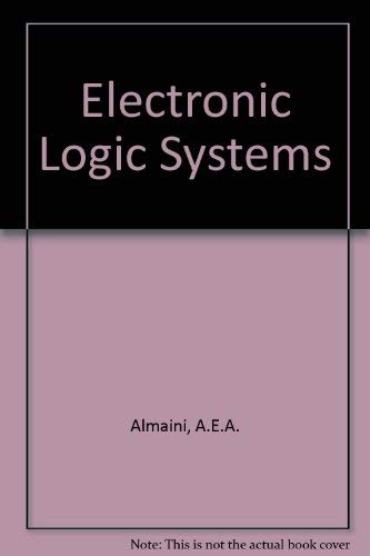 9780132517454: Electronic Logic Systems