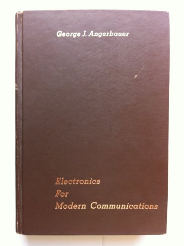 9780132523387: Electronics for modern communications (Prentice-Hall series in electronic technology)