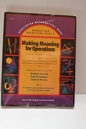 9780132526074: DEVELOPING MATHEMATICAL IDEAS 2009 NUMBERS AND OPERATIONS (PART 2) MAKING MEANING OF OPERATIONS FACILITATORS BUNDLE