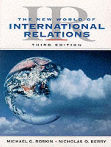 Ir: The New World of International Relations (9780132526111) by Michael-g-roskin-nicholas-o-berry; Nicholas O. Berry