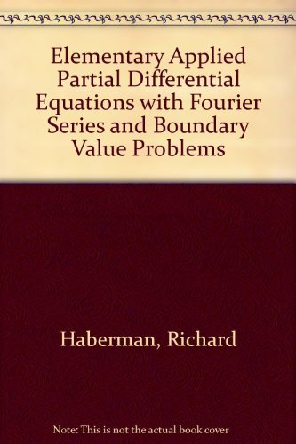 Imagen de archivo de Elementary Applied Partial Differential Equations: With Fourier Series and Boundary Value Problems a la venta por HPB-Red