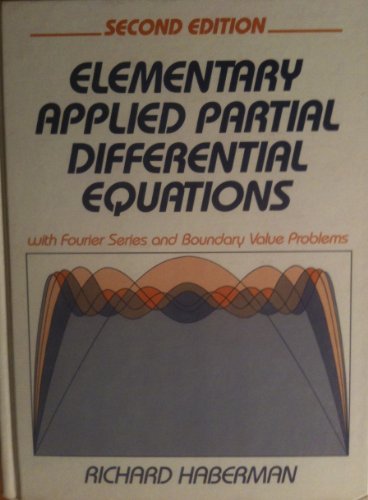 Stock image for Elementary Applied Partial Differential Equations: With Fourier Series and Boundary Value Problems for sale by HPB-Red