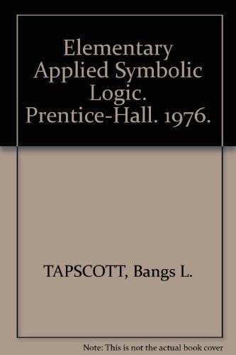 9780132529402: Elementary Applied Symbolic Logic