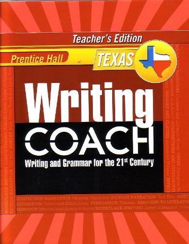 Stock image for Prentice Hall Writing Coach: Writing and Grammar for the 21st Century [Texas Teacher's Edition] Grade 8 for sale by HPB-Red