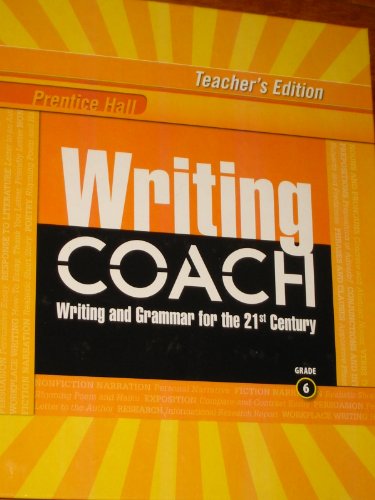 Stock image for Writing Coach Grade 6 (Teacher's Edition) (Writing and Grammar for the 21st Century, Grade 6) for sale by Better World Books