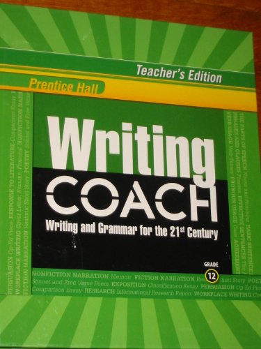 Stock image for Writing Coach: Writing & Grammar For The 21st Century Gr. 12 (Te) (Writing And Grammar For The 21st ; 9780132537278 ; 0132537273 for sale by APlus Textbooks