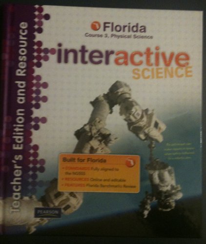 Stock image for Pearson Interactive Science Florida Course 3 Physical Science Teacher's Edition & Resource for sale by ThriftBooks-Dallas