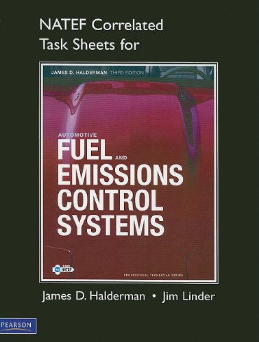 NATEF Correlated Task Sheets for Automotive Fuel and Emissions Control Systems (Professional Technician) (9780132545105) by Halderman, James D.; Linder, James