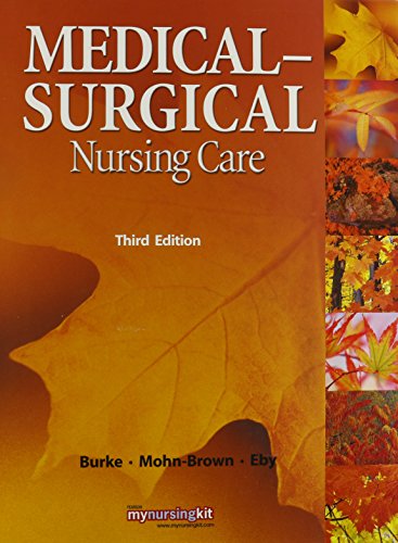 Imagen de archivo de Medical Surgical Nursing Care With Study Guide Package (3rd Edition) ; 9780132545129 ; 0132545128 a la venta por APlus Textbooks