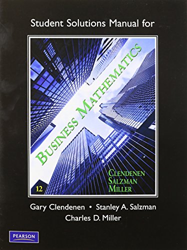 Business Mathematics (9780132545655) by Clendenen, Gary; Salzman, Stanley A.; Miller, Charles D.