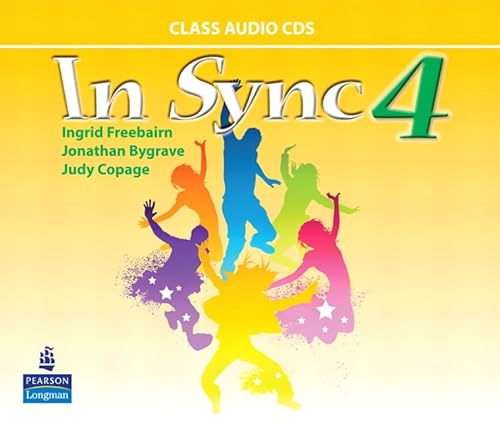 In Sync 4 Class AudioCDs (9780132548106) by Freebairn, Ingrid; Bygrave, Jonathan; Copage, Judy