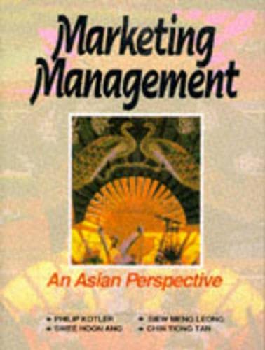 Beispielbild fr MARKETING MANAGEMENT: AN ASIAN PERSPECTIVE zum Verkauf von Kanic Books