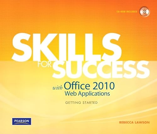 Stock image for Skills for Success with Office 2010 Web Applications Getting Started Lawson, Rebecca and Townsend, Kris for sale by Textbookplaza