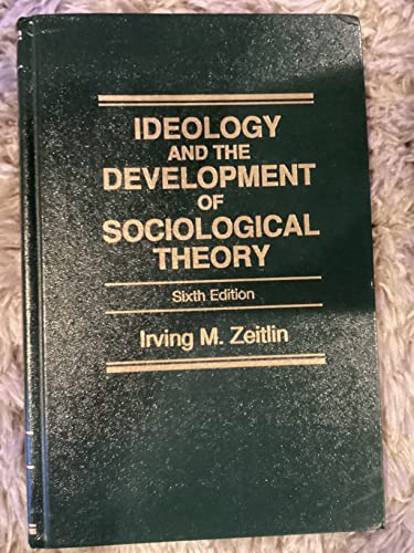 Beispielbild fr Ideology and the Development of Sociological Theory zum Verkauf von Better World Books