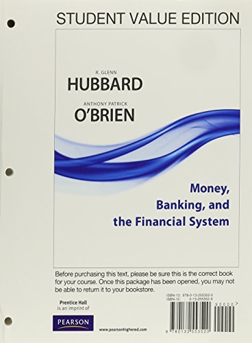 Money, Banking, and the Financial System (9780132553520) by Hubbard, R. Glenn; O'Brien, Anthony Patrick