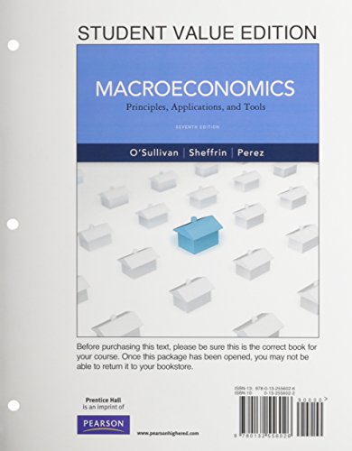 Macroeconomics: Principles, Applications, and Tools (The Pearson Series in Economics) (9780132556026) by O'Sullivan, Arthur; Sheffrin, Steven M.; Perez, Stephen J.