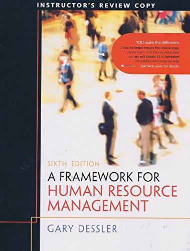 Stock image for A Framework for Human Resource Management (6th Edition, 2011, Instructor's Copy) for sale by BooksRun