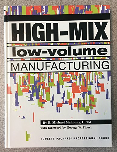 9780132556880: High-Mix Low-Volume Manufacturing (Hewlett-Packard Professional Books)