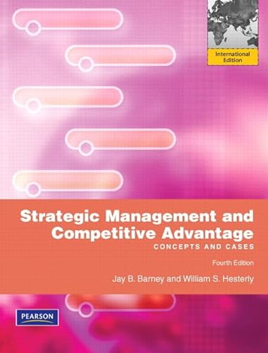 9780132560450: Strategic Management and Competitive Advantage: International Edition