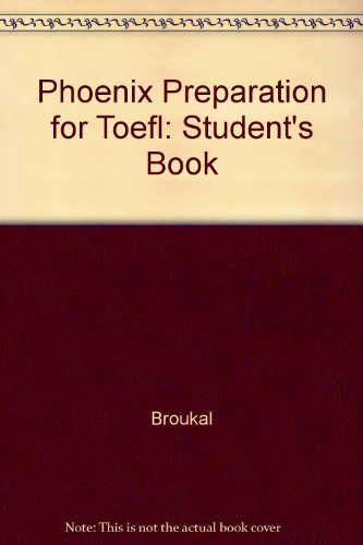 Phoenix Preparation for TOEFL: Student's Book (9780132568500) by Milada Broukal; Enid Nolan-Woods