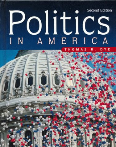 Imagen de archivo de Politics in America a la venta por Top Notch Books