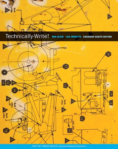 Technically-Write, Eighth Canadian Edition with MyCanadianTechCommLab (8th Edition) (9780132570084) by Blicq, Ron; Moretto, Lisa