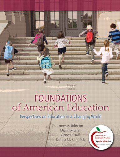 9780132582124: Foundations of American Education, Student Value Edition: Perspectives on Education in a Changing World