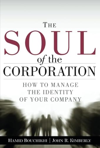 9780132598149: Soul of the Corporation, The: How to Manage the Identity of Your Company