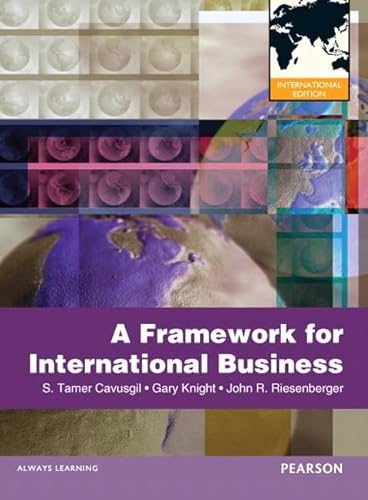 9780132598941: Framework of International Business, A:International Edition