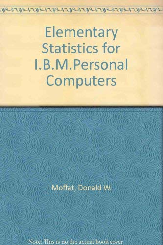 Imagen de archivo de Elementary Statistics for IBM PC'S a la venta por Zubal-Books, Since 1961