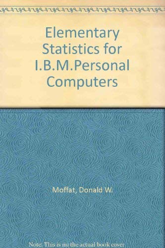Stock image for Elementary Statistics for IBM PC'S for sale by Zubal-Books, Since 1961