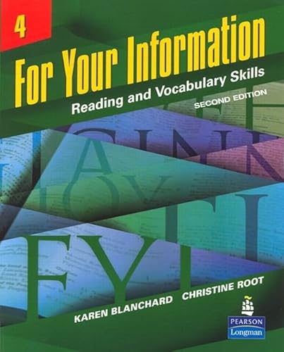 Imagen de archivo de For Your Information 4: Reading and Vocabulary Skills (Student Book and Classroom Audio CDs) (2nd Edition) a la venta por Iridium_Books