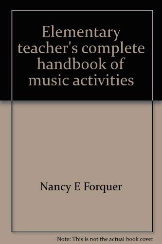 Stock image for Elementary Teacher's Complete Handbook of Music Activities for sale by BOOK'EM, LLC