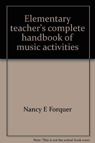 9780132607032: Elementary teacher's complete handbook of music activities