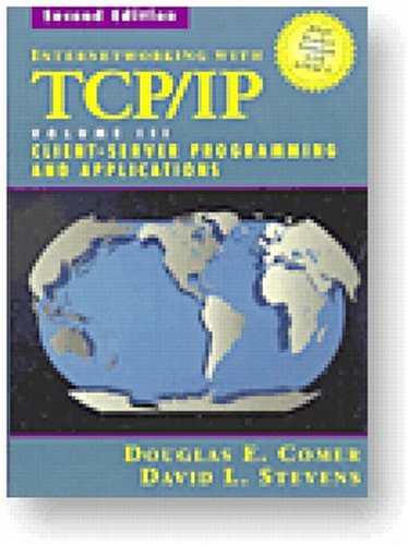 Beispielbild fr Internetworking with TCP/IP Vol. III, Client-Server Programming and Applications--BSD Socket Version (2nd Edition) zum Verkauf von Zoom Books Company