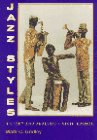 9780132609852: Jazz Styles: History & Analysis