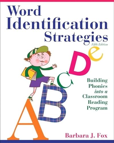 Stock image for Word Identification Strategies: Building Phonics into a Classroom Reading Program (5th Edition) for sale by Ergodebooks