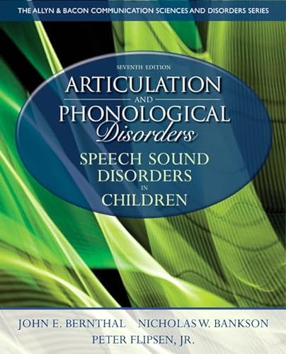 Beispielbild fr Articulation and Phonological Disorders: Speech Sound Disorders in Children (7th Edition) (Allyn & Bacon Communication Sciences and Disorders) zum Verkauf von BooksRun