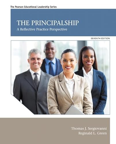 9780132613644: The Principalship: A Reflective Practice Perspective