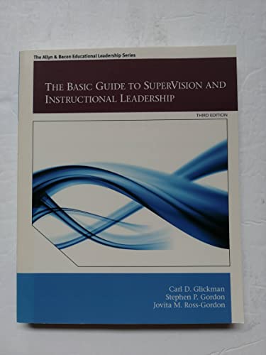 Imagen de archivo de The Basic Guide to SuperVision and Instructional Leadership (3rd Edition) (Allyn & Bacon Educational Leadership) a la venta por HPB-Red