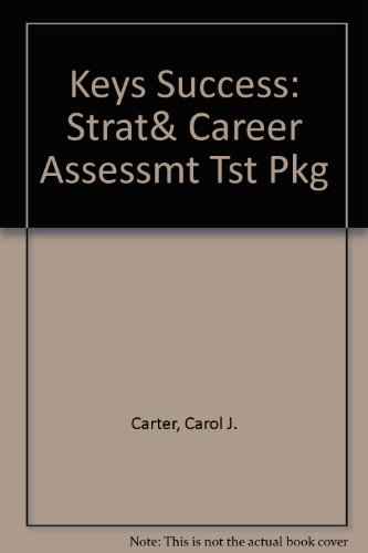9780132617284: Keys To Success: Strategies for School and Work and Career Assessment Test Package