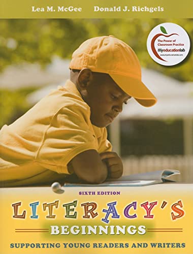 Stock image for Literacy's Beginnings: Supporting Young Readers and Writers (6th Edition) for sale by Once Upon A Time Books