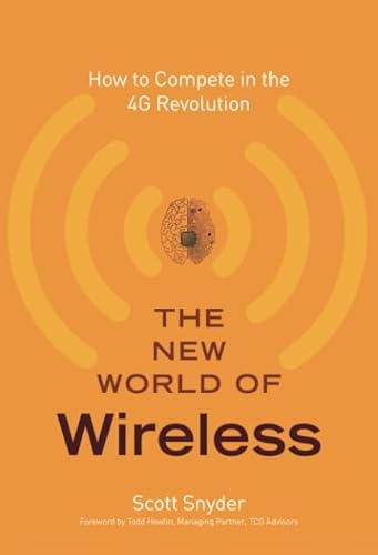 9780132618175: The New World of Wireless: How to Compete in the 4G Revolution