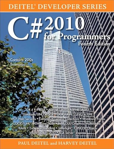 C# 2010 for Programmers (Deitel Developer Series) (9780132618205) by Deitel, Paul J.; Deitel, Harvey M.